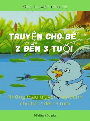 cover image of TRUYỆN CHO BÉ 2 ĐẾN 3 TUỔI